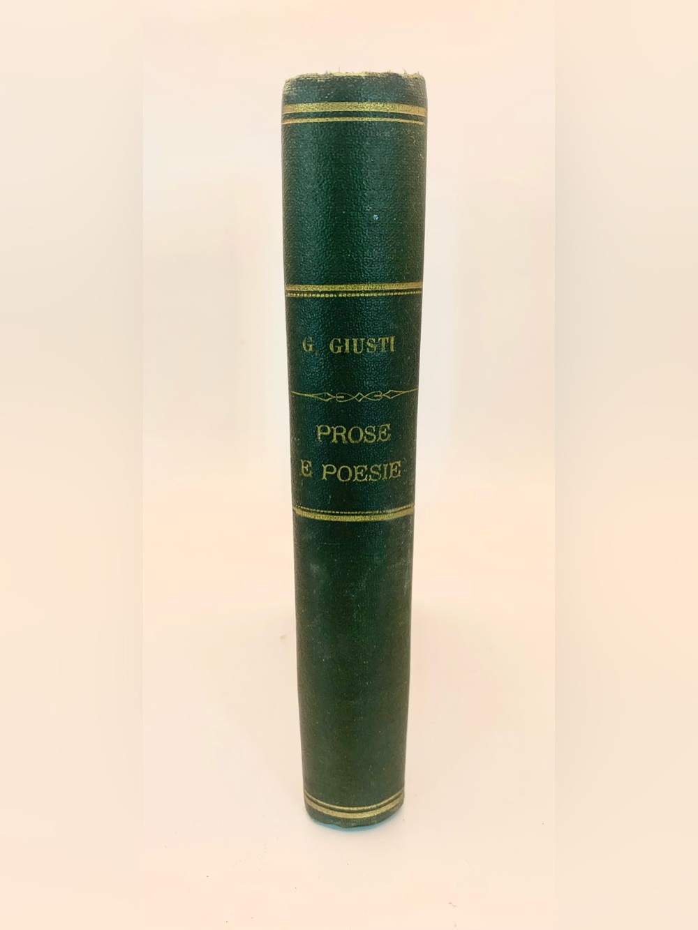 Prose E Poesie Scelte. by Giuseppe Giusti, Milano, 1918, Antique Hardcover Book